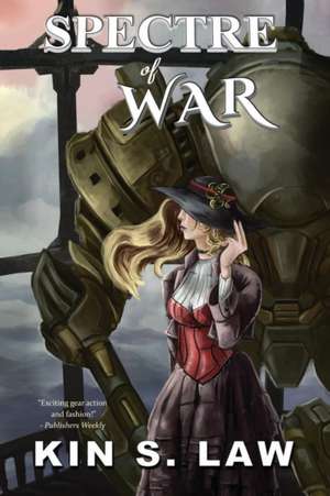 Spectre of War de Kin S. Law