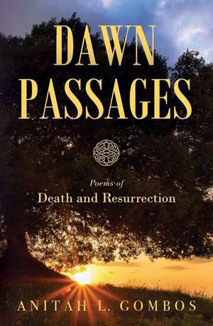 Dawn Passages de Anitah L Gombos
