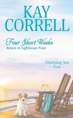 Four Short Weeks de Kay Correll