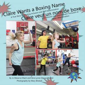 Claire Wants a Boxing Name/Claire veut un nom de boxe de Jo Meserve Mach