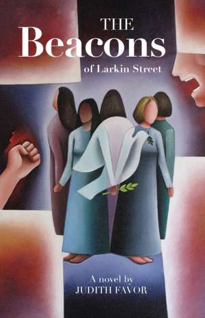 The Beacons of Larkin Street de Favor, Judith