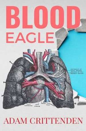 Blood Eagle de Adam Crittenden