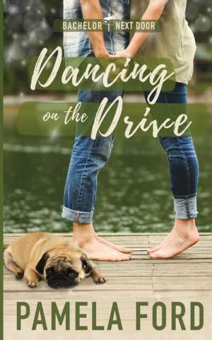 Dancing on the Drive de Pamela Ford