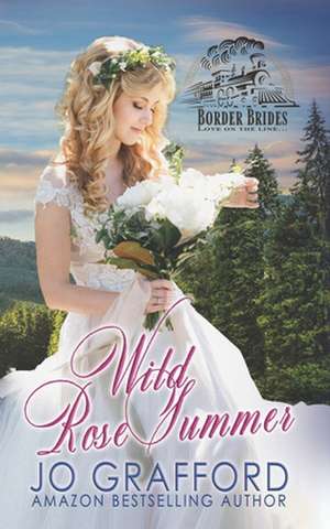 Wild Rose Summer de Jo Grafford