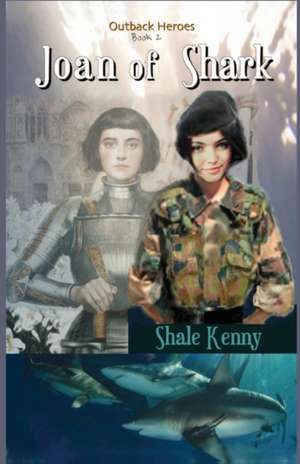 Joan of Shark de Shale Kenny