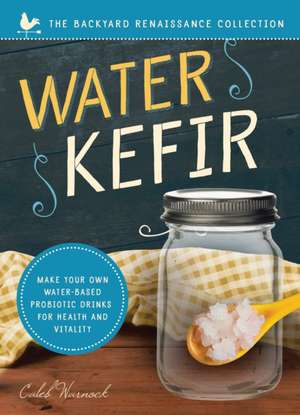 Water Kefir de Caleb Warnock