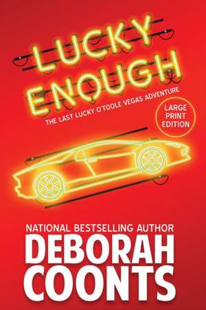 Lucky Enough de Deborah Coonts