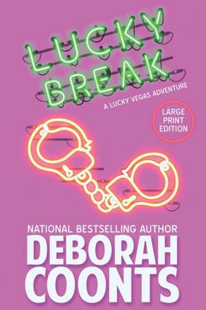 Lucky Break de Deborah Coonts