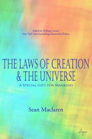 The Laws of Creation and The Universe de Sean Maclaren