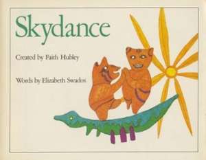 Skydance de Faith Hubley