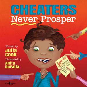 Cheaters Never Prosper de Julia Cook