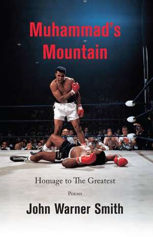 Muhammad's Mountain de John Warner Smith