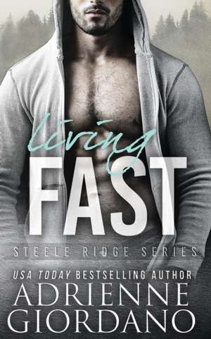 Living Fast de Adrienne Giordano