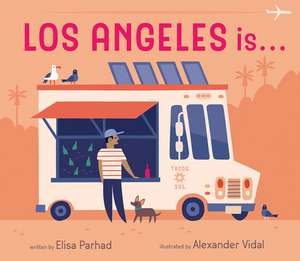 Los Angeles Is . . . de Elisa Parhad