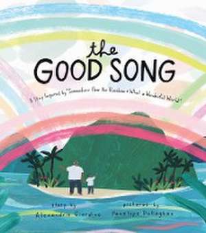 The Good Song de Penelope Dullaghan