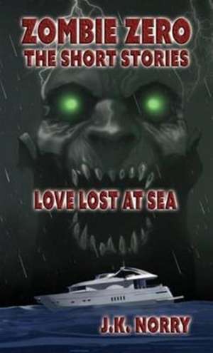 Love Lost at Sea de J. K. Norry