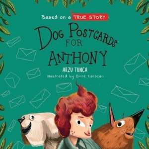 Dog Postcards for Anthony de Arzu Tunca