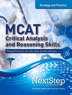 MCAT Critical Analysis and Reasoning Skills: Strategy and Practice de Bryan Schnedeker