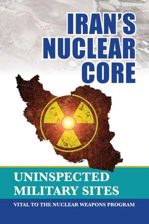 Iran's Nuclear Core de Ncri U S Representative Office