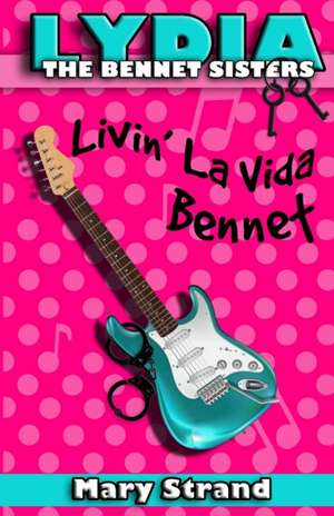 Livin' La Vida Bennet de Mary Strand