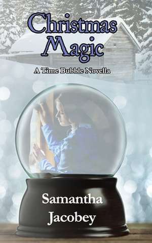 Christmas Magic de Samantha Jacobey