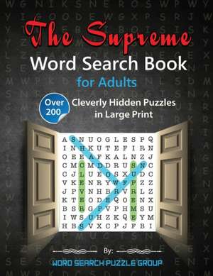 The Supreme Word Search Book for Adults de Word Search Puzzle Group