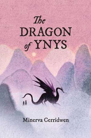 The Dragon of Ynys de Minerva Cerridwen