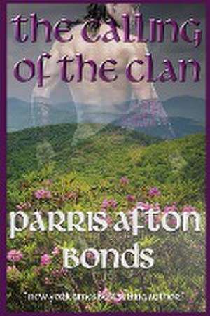 The Calling of the Clan de Parris Afton Bonds