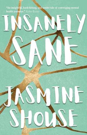 Insanely Sane de Jasmine Shouse