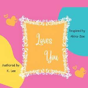 Loves You de K. Lee