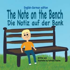 The Note on the Bench - English/German edition de Kathleen Rasche