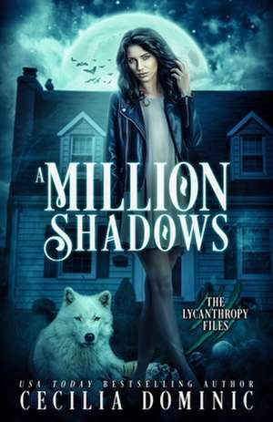 A Million Shadows de Cecilia Dominic