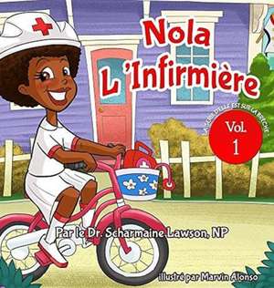 Nola l'infirmière de Scharmaine Lawson