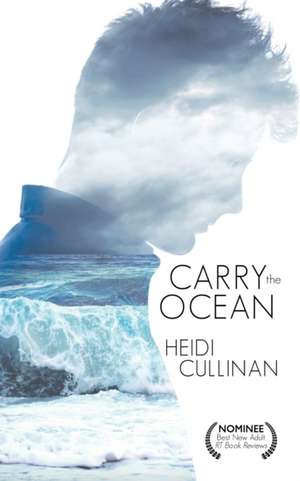 Carry the Ocean de Heidi Cullinan