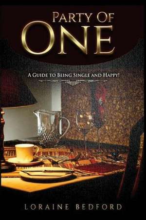 Party of One de Loraine Bedford