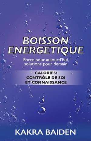 BOISSON ENERGETIQUE de Kakra Baiden