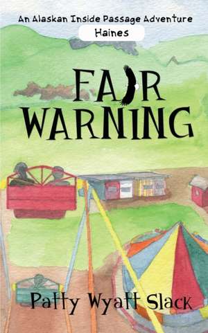 Fair Warning de Patty Wyatt Slack