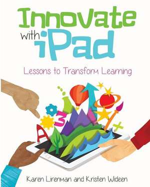 Innovate with iPad de Karen Lirenman