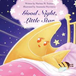 Good Night, Little Star de Marissa Trainor