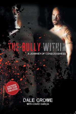 The Bully Within de Dale Crowe