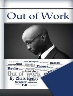 Out of Work de Chris Henry