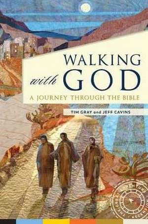 Walking with God de Gray Tim Cavins Jeff