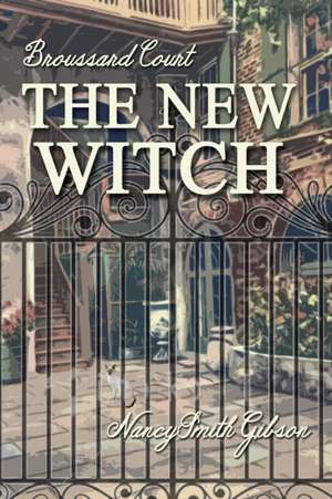 The New Witch de Nancy Smith Gibson