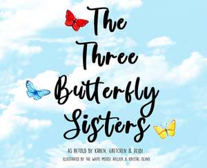 The Three Butterfly Sisters