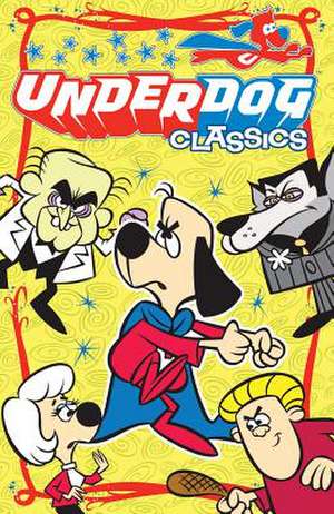 Underdog Classics Vol 1 Gn de Buck Biggers