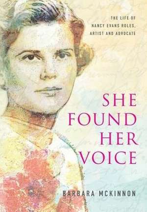 She Found Her Voice de Barbara McKinnon