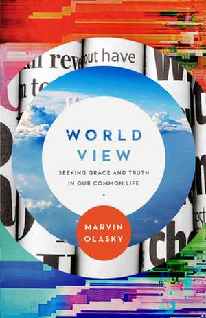 World View de Marvin Olasky