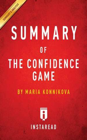 Summary of The Confidence Game de Instaread Summaries