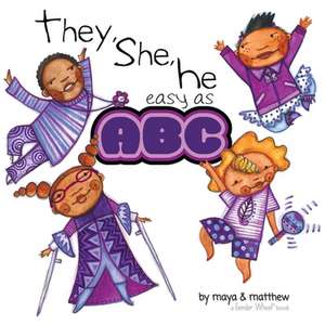 They, She, He easy as ABC de Maya Christina Gonzalez