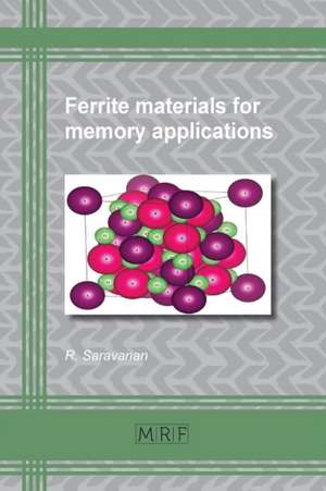 Ferrite Materials for Memory Applications de Saravanan R.